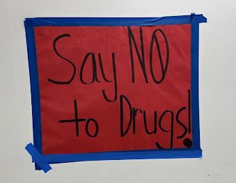 A poster put up in the hallway by our Leadership class to spread awareness for Red Ribbon Week.