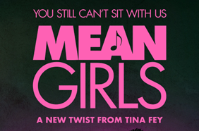 One of the many promotional posters for the Mean Girls’ “new twist.”